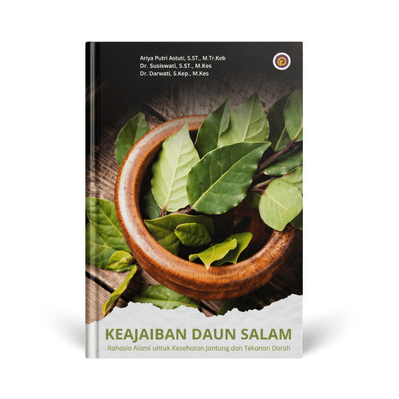  Keajaiban Daun Salam: Rahasia Alami untuk Kesehatan Jantung dan Tekanan Darah